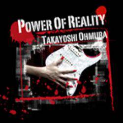 Takayoshi Ohmura : Power of Reality